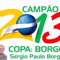 Futebol de Campo - 2013 / Copa : BORGO