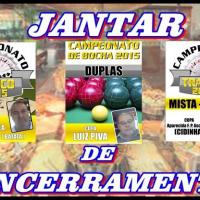 Jantar de Encerramento Truco Duplas / Tranca Mista / Bocha Duplas - 2015